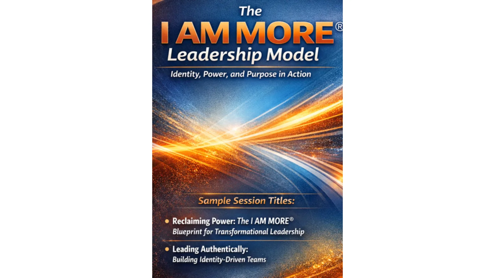 The I AM MORE® Leadership Model