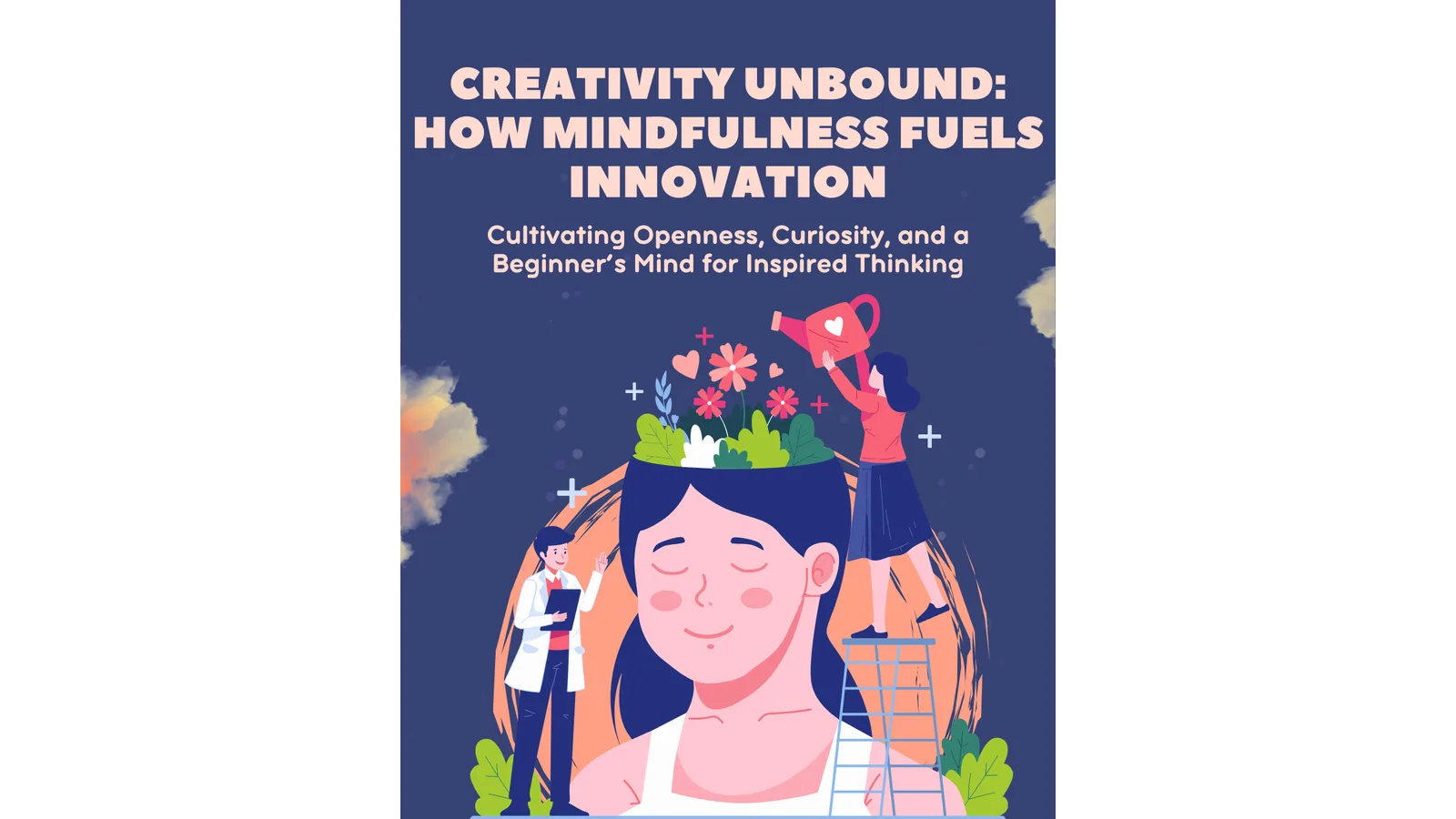 Creativity Unbound: How Mindfulness Fuels Innovation