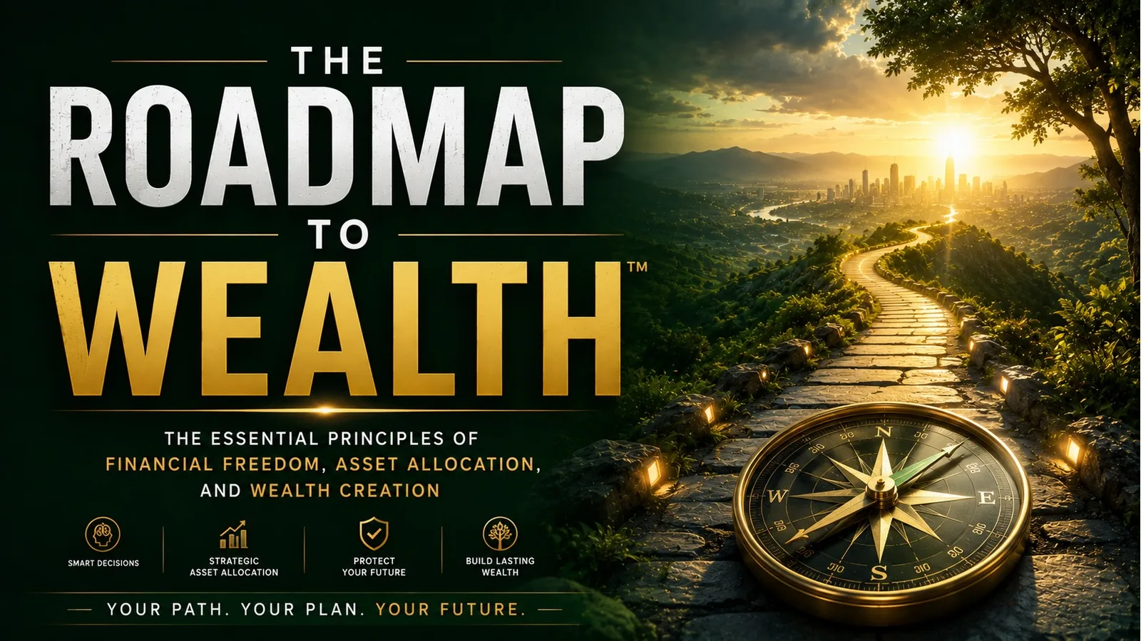 The Roadmap to Wealth™